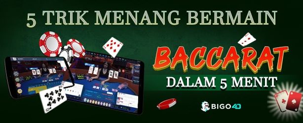 5-Trik-Menang-Bermain-Baccarat-Dalam-5-Menit-1