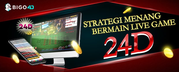 STRATEGI-TERBAIK-MENANG-BERMAIN-LIVEGAME-24D-di-BIGO4D