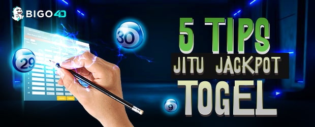 5-TIPS-JITU-JACKPOT-TOGEL-BERSAMA-BIGO4D