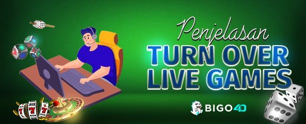 Penjelasan-Turnover-Live-games-Pada-Situs-BIGO4D