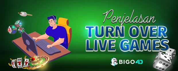 Penjelasan-Turnover-Live-games-Pada-Situs-BIGO4D