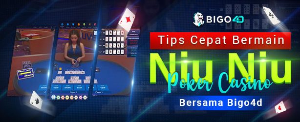 Tips Cepat Bermain Niu Niu poker- Niu niu poker casino dalah permainan poker populer yang berasal dari China dan Kamboja.