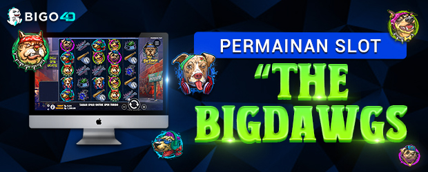 Permainan Slot "The BigDawgs"