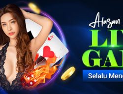 Alasan Bermain Live Game Selalu Menguntungkan