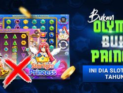 Bukan olympus Bukan princes ini dia slot tergacor tahun 2024