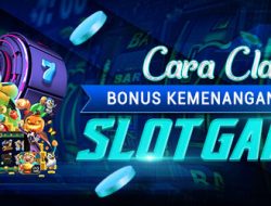CARA CLAIM BONUS KEMENANGAN HARIAN SLOT GAMES