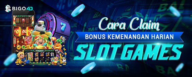 CARA CLAIM BONUS KEMENANGAN HARIAN SLOT GAMES