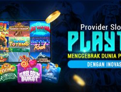 Provider Slot Terbaru Playtech: Menggebrak Dunia Perjudian Online dengan Inovasi Terbaru