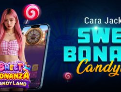 Cara Jackpot di Sweet Bonanza Candyland