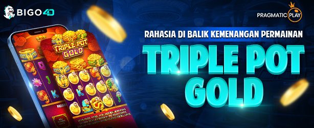 Rahasia di Balik Kemenangan Permainan Triple Pot Gold