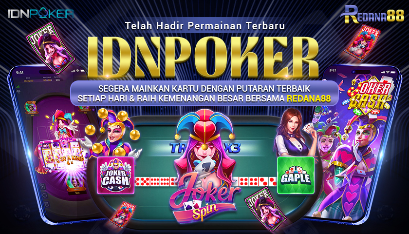 Telah Hadir Terbaru IDN POKER